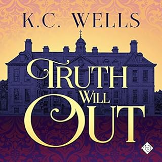 Truth Will Out Audiobook By K C Wells cover art