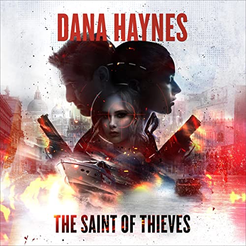 The Saint of Thieves Audiobook By Dana Haynes cover art