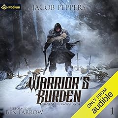 A Warrior's Burden Audiobook By Jacob Peppers cover art