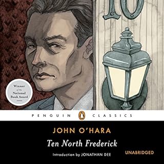 Ten North Frederick Audiobook By John O'Hara, Jonathan Dee - introduction cover art