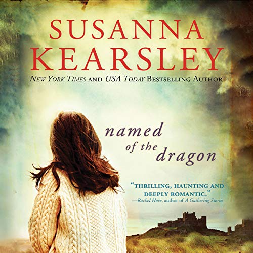 Named of the Dragon Audiolibro Por Susanna Kearsley arte de portada