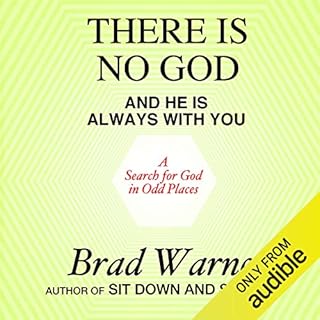 There Is No God and He Is Always with You Audiobook By Brad Warner cover art