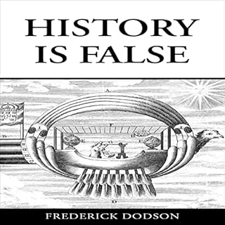 History Is False Audiobook By Frederick Dodson cover art