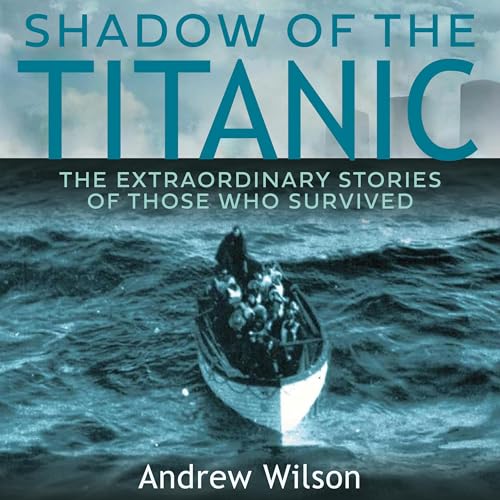 Shadow of the Titanic Audiolibro Por Andrew Wilson arte de portada