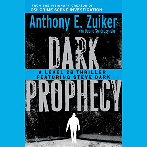 Dark Prophecy Audiobook By Anthony E. Zuiker cover art