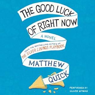 The Good Luck of Right Now Audiolibro Por Matthew Quick arte de portada