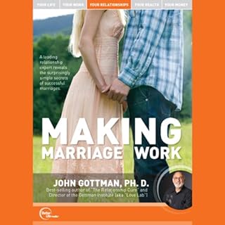 Making Marriage Work (Live) Audiobook By Dr. John Gottman cover art