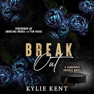 Break Out Audiobook By Kylie Kent cover art