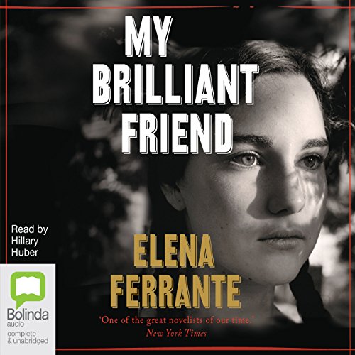 My Brilliant Friend: The Neapolitan Novels, Book 1 Audiolibro Por Elena Ferrante arte de portada