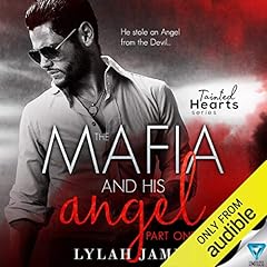 The Mafia and His Angel, Book 1 Audiobook By Lylah James cover art