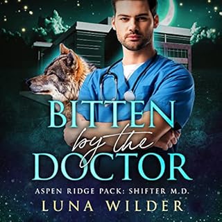 Bitten by the Doctor Audiobook By Luna Wilder cover art