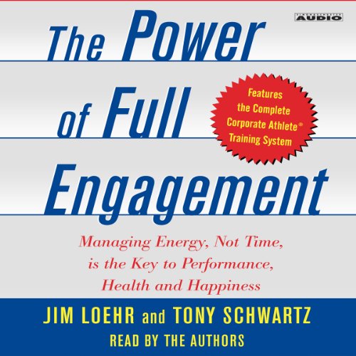 The Power of Full Engagement Audiolivro Por Jim Loehr, Tony Schwartz capa