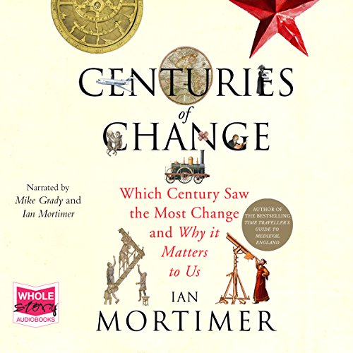 Centuries of Change Audiobook By Ian Mortimer cover art