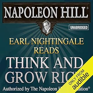 Earl Nightingale Reads Think and Grow Rich Audiobook By Napoleon Hill cover art