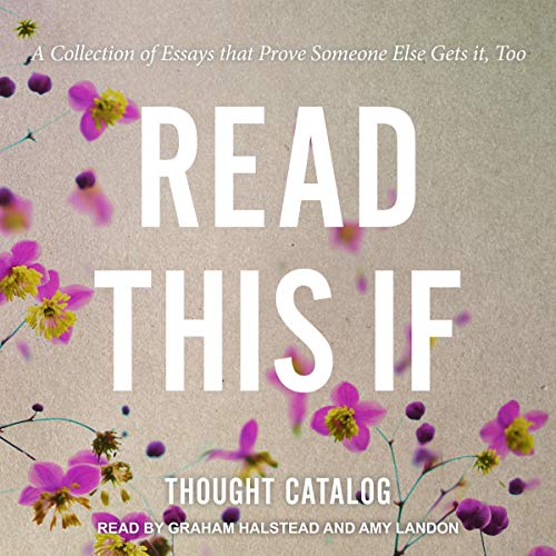 Read This If Audiolibro Por Thought Catalog - editor, Heidi Priebe, Kendra Syrdal, Arti Eastmas, Marisa Donnelly, Tatiana Per