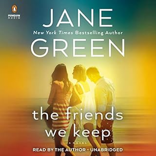 The Friends We Keep Audiobook By Jane Green cover art