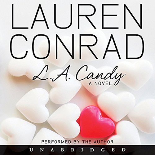 L.A. Candy Audiobook By Lauren Conrad cover art