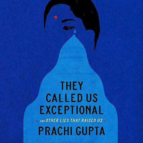 They Called Us Exceptional Audiolibro Por Prachi Gupta arte de portada