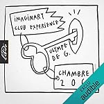 Chambre 206. Imaginary Club Experience X Olympe de G.