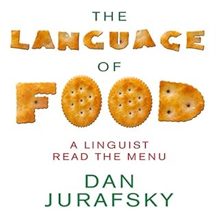 The Language of Food Audiobook By Dan Jurafsky cover art