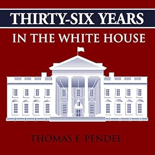 Thirty-Six Years in the White House Audiolibro Por Thomas F. Pendel arte de portada