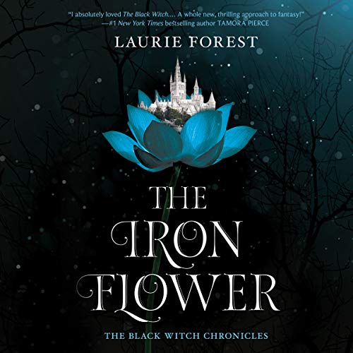 The Iron Flower Audiobook By Laurie Forest cover art