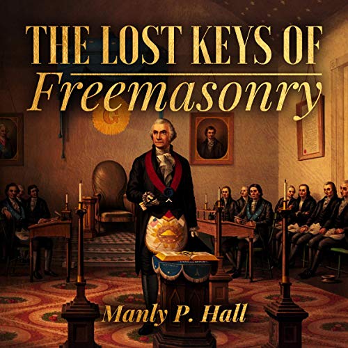 The Lost Keys of Freemasonry Audiolibro Por Manly P. Hall arte de portada