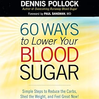 60 Ways to Lower Your Blood Sugar Audiobook By Dennis Pollock cover art