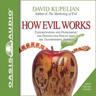 How Evil Works Audiolibro Por David Kupelian arte de portada