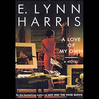 A Love of My Own Audiobook By E. Lynn Harris cover art