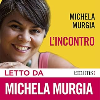 L'incontro Audiobook By Michela Murgia cover art