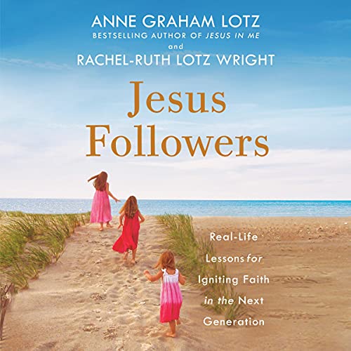 Jesus Followers Audiolibro Por Rachel-Ruth Lotz Wright, Anne Graham Lotz arte de portada