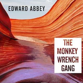 The Monkey Wrench Gang Audiolibro Por Edward Abbey arte de portada