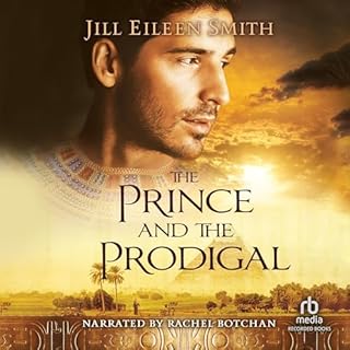 The Prince and the Prodigal Audiobook By Jill Eileen Smith cover art