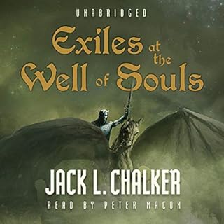 Exiles at the Well of Souls Audiobook By Jack L. Chalker cover art