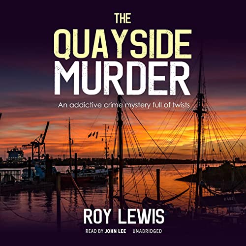 The Quayside Murder Audiolibro Por Roy Lewis arte de portada