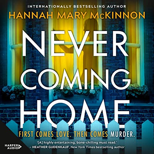 Never Coming Home Audiolibro Por Hannah Mary McKinnon arte de portada