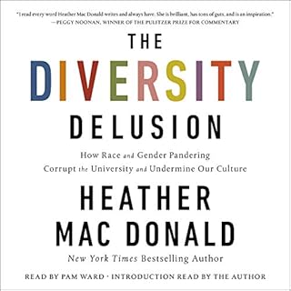 The Diversity Delusion Audiobook By Heather Mac Donald cover art