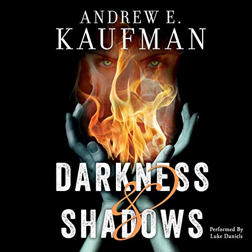 Darkness & Shadows Audiolibro Por Andrew E. Kaufman arte de portada