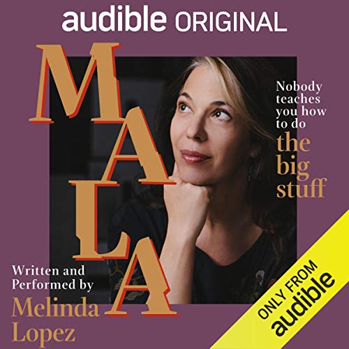 Mala Audiobook By Melinda Lopez cover art