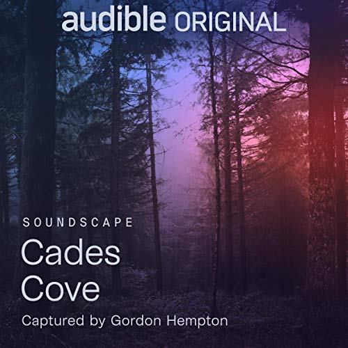 Cades Cove Audiolibro Por Gordon Hempton arte de portada