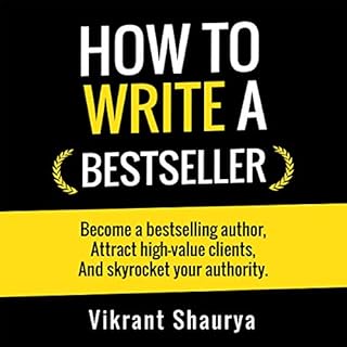 How to Write a Bestseller Audiobook By Vikrant Shaurya cover art