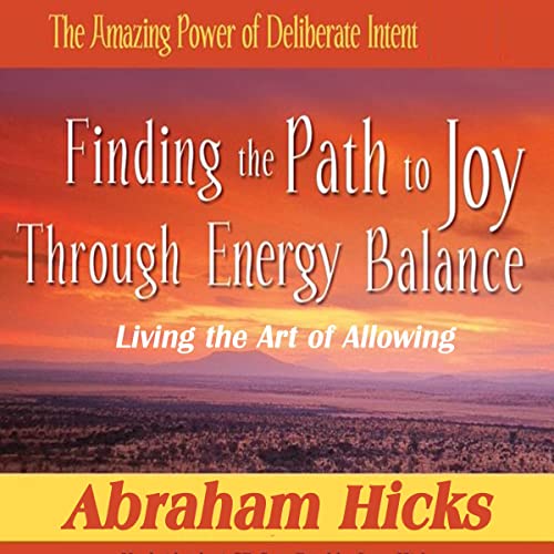 The Amazing Power of Deliberate Intent Audiobook By Abraham Hicks cover art