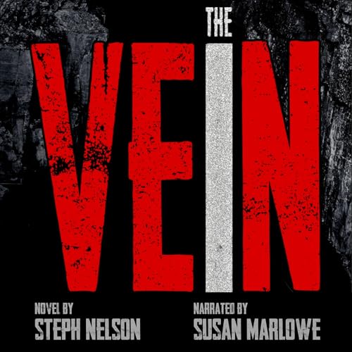 The Vein Audiobook By Steph Nelson cover art