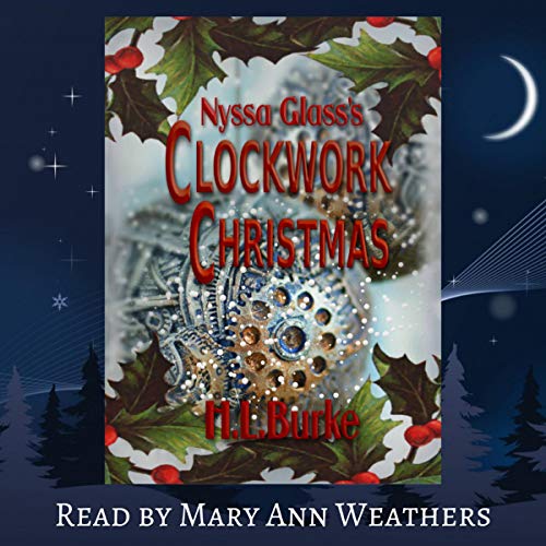 Nyssa Glass's Clockwork Christmas: A Christmas Novelette Audiolibro Por H. L. Burke arte de portada