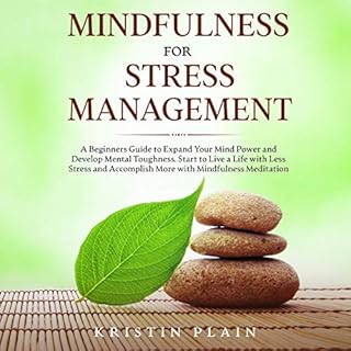 Mindfulness for Stress Management Audiolibro Por Kristin Plain arte de portada