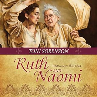 Ruth and Naomi Audiobook By Toni Sorenson cover art