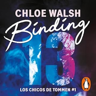 Binding 13 (Spanish Edition) Audiobook By Chloe Walsh, Lorena Castell García - traductor cover art