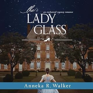 The Lady Glass Audiolibro Por Anneka R. Walker arte de portada