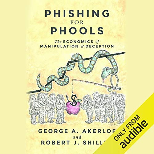 Phishing for Phools Audiolibro Por George A. Akerlof, Robert J. Shiller arte de portada